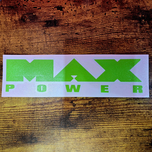 MAX POWER GREEN VIYNL STICKER