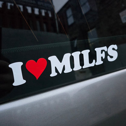 I LOVE MILF'S STICKER/DECAL