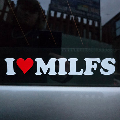 I LOVE MILF'S STICKER/DECAL